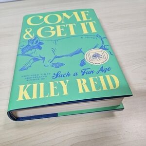 COME & GET IT Kiley Reid 1rst ED. Signed Hardcover